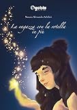  La ragazza con la rotella in più (Italian Edition)