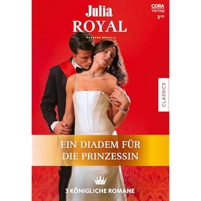Julia Royal Band 37: Ein Diadem f&uuml;r die Prinzessin