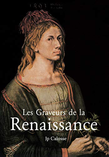 Les Graveurs de la Renaissance (French Edition)