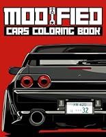 Modified Cars Coloring Book: JDM, Retro & Sport Car Illustrations for Adults and Kids (Car Coloring Books) B0D6Z9TJ9H Book Cover