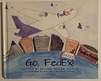 Go, FedEx! Children's Book 0692524940 Book Cover