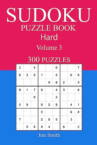 300 Hard Sudoku Puzzle Book: Volume 3