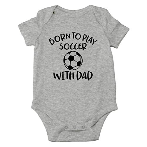 Image of AW Fashions Born to Play Soccer with Dad Baby Bodysuit Funny Family Newborn Outfit for Boys or Girls