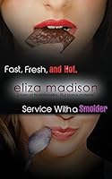 Fast, Fresh, & Hot / Service with a Smolder 0996414126 Book Cover