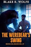 The Werebear's Swing (Versione italiana): Un romanzo d'amore...