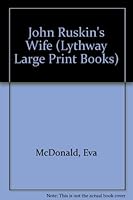 John Ruskin's Wife 0745113001 Book Cover
