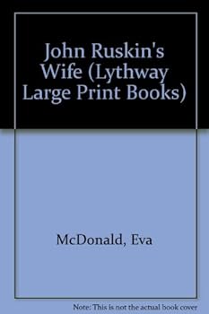 Hardcover John Ruskin's Wife (Lythway Large Print Series) [Large Print] Book