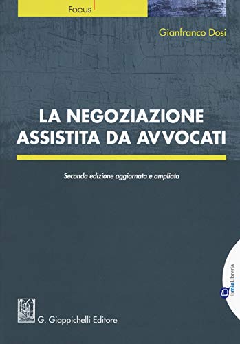 La Negoziazione Assistita Da Avvocati