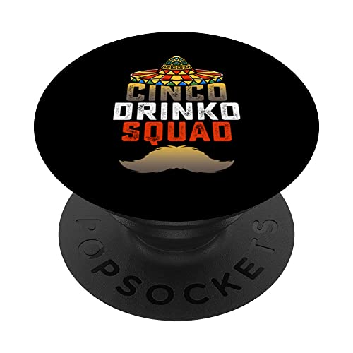 Cinco Drinko Squad Party Mexican Fiesta Funny Cinco de Mayo PopSockets Swappable PopGrip