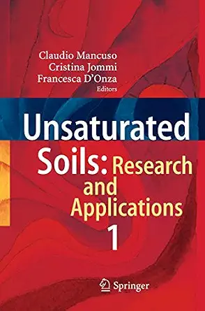 Unsaturated Soils: Research and Applications: Volume 1 2012th Edition Unsaturated Soils: Research and Applications: Volume 1 2012th Edition book cover