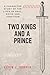 Two Kings and a Prince: A Character Study of the Lives of Saul, David and Jonathan