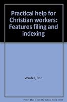 Practical help for Christian workers: Features filing and indexing B0007G026E Book Cover