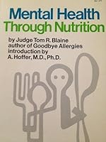 Mental Health Through Nutrition B0006BZC7Y Book Cover
