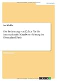 Die Bedeutung von Kultur für die internationale Mitarbeiterführung im Disneyland Paris - Lea Winkler