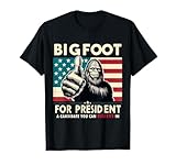 Vote Bigfoot for President 2024 Funny Election T-Shirt