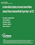 plutonium sauce kaufen  Los Alamos National Laboratory and Lawrence Livermore National Laboratory Plutonium Sustainment Monthly Program Report, April 2012