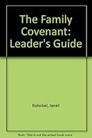 The Family Covenant 0891918922 Book Cover