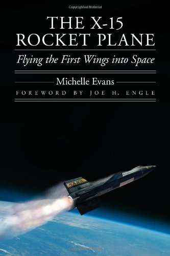 The X-15 Rocket Plane: Flying the First Wings into Space (Outward Odyssey: A People's History of S) (Outward Odyssey: A People's History of Spaceflight)