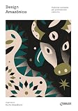  Design Amazônico: Histórias contadas por profissionais caboclos (Portuguese Edition)