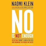 No Is Not Enough: Resisting Trump’s Shock Politics and Winning the World We Need