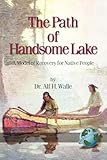 The Path of Handsome Lake: A Model of Recovery for Native People