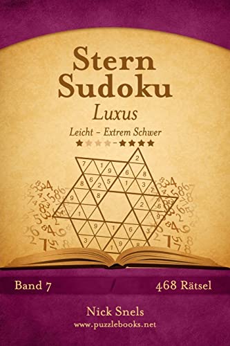 Stern Sudoku Luxus - Leicht bis Extrem Schwer - Band 7 - 468 Rätsel (German Edition)