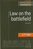 Law on the Battlefield (Melland Schill Studies in International Law)