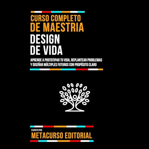 Curso Completo De Maestria Design De Vida Audiolibro Por Metacurso Editorial arte de portada