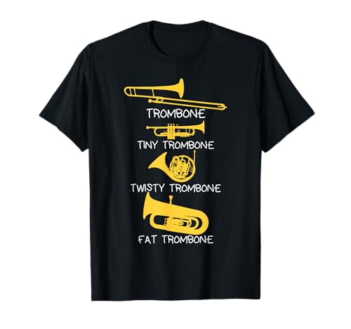 Funny Types of Trombone Player T-Shirt, Marching Jazz Band T-Shirt