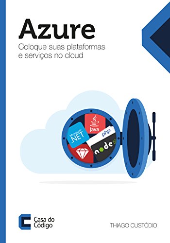 Azure: Coloque suas plataformas e serviços no cloud