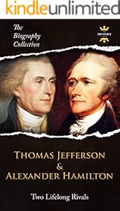 Thomas Jefferson Bank Quote Amazon.com: Thomas Jefferson & Alexander Hamilton: Two Lifelong Rivals. The  Biography Collection. Biographies, Facts & Quotes Ebook : Hour, The  History: Kindle Store