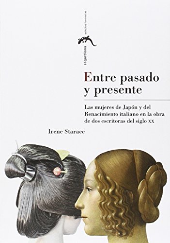 Entre pasado y presente: Las mujeres del Japón y del Renacimiento italiano en la obra de dos escritoras del siglo XX