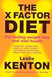 The X-Factor Diet : For Lasting Weight Loss and Vital Health