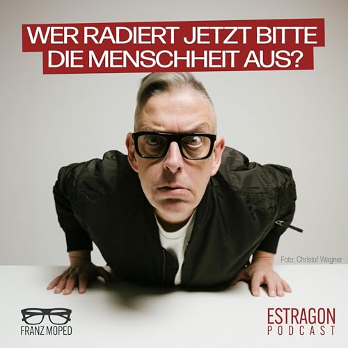 Wer radiert jetzt bitte die Menschheit aus?