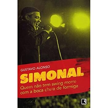 Paperback Simonal: Quem Nao Tem Swing Morre Com A Boca Cheia (Em Portugues do Brasil) [Portuguese] Book