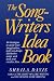 The Songwriters Idea Book: 40 Strategies to Excite Your Imagination, Help You Design Distinctive Songs, and Keep Your Creative Flow