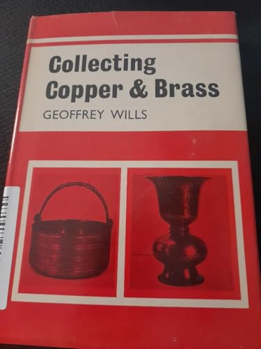 Collecting Copper & Brass B001E29RHU Book Cover