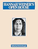 Hannah Weiner's Open House