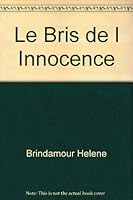 Le Bris de l Innocence 2921493357 Book Cover