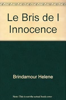 Paperback Le Bris de l Innocence [French] Book