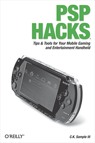 Psp Hacks: Tips & Tools For Your Mobile Gaming And Entertainment Handheld (English Edition)