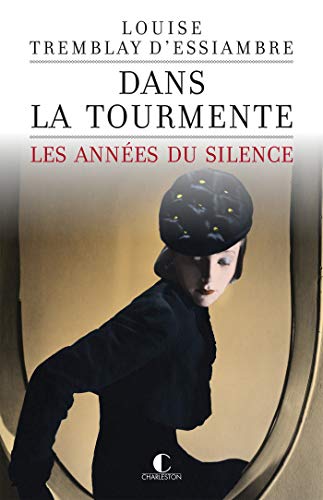 Télécharger Dans la tourmente: Les années du silence, T1 livre En ligne