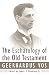 The Eschatology of the Old Testament