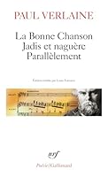 La bonne chanson / jadis et naguère / parallèlement 2070321843 Book Cover