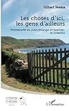  Les choses d\'ici, les gens d\'ailleurs: Promenade en pays étrange et familier : le Cotentin