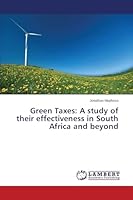 Green Taxes: A study of their effectiveness in South Africa and beyond 3659708151 Book Cover