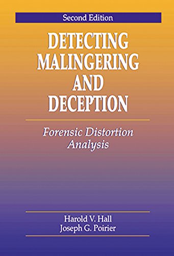 Detecting Malingering and Deception: Forensic Distortion Analysis, Second Edition (Pacific Institute Series on Forensic Psychology) (English Edition) - Hall, Harold V.