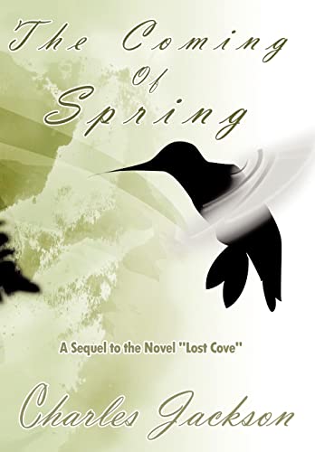 The Coming of Spring: A Sequel to the Novel Lost Cove