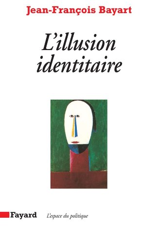 L'illusion identitaire