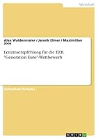 Leitzinsempfehlung Fur Die Ezb. "Generation Euro"-Wettbewerb 3656930031 Book Cover